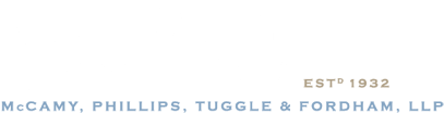 McCamy Law Firm | McCamy, Phillips, Tuggle & Fordham, LLP | EST 1932